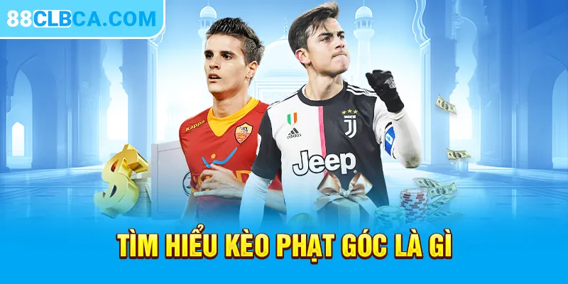 Tìm hiểu kèo phạt góc là gì