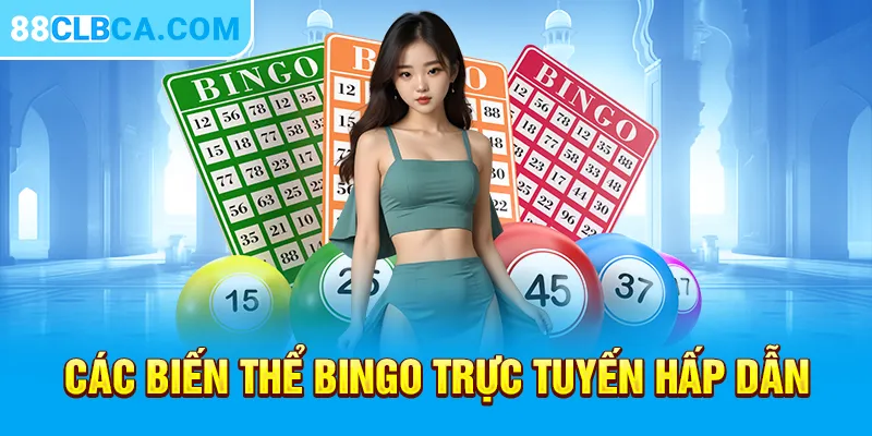 Các biến thể Bingo trực tuyến hấp dẫn