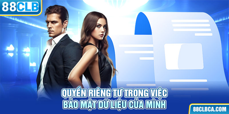 Quyền riêng tư trong việc bảo mật dữ liệu của mình